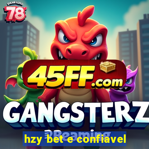 hzy bet e confiavel
